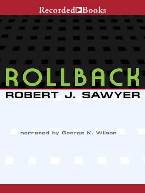 Title details for Rollback by Robert J. Sawyer - Wait list